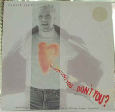 Photo de la pochette recto du Disque vinyle Maxi Single 45 tours du chanteur britannique Howard Jones - You Know I Love You Don t You? - Dig this well Deep - 1986 WEA - Prix estimations de disques Vinyls Remix Club Dub Tubes New wave des années 80 - Vinyleticketomania