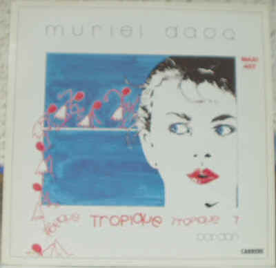 Photographie de la pochette recto du Disque vinyle Maxi Single 45 tours de la chanteuse belge Muriel Dacq (Muriel Desclée de Maredsous née le 11 juillet 1962) - Tropique Tropique (remix) - Pardon - 1985 Carrere - Prix argus estimations cote vente et achat de disques Vinyls Remix Club Dub Tubes Hits de Chanson de Variété Belge Française Pop des années 80 - Vinyleticketomania